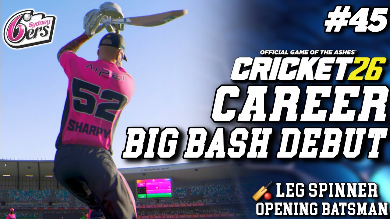 BIG BASH DEBUT SIXERS VS STARS - CRICKET 26 CAREER MODE - (Stream Replay) #Cricket26 #Cricket #BBL 