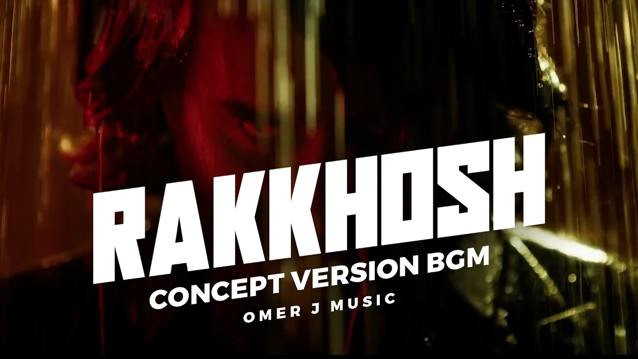 RAKKHOSH (Concept Version BGM) - OMER J MUSIC | SIAM | SUSMITA | Fan Made Video
