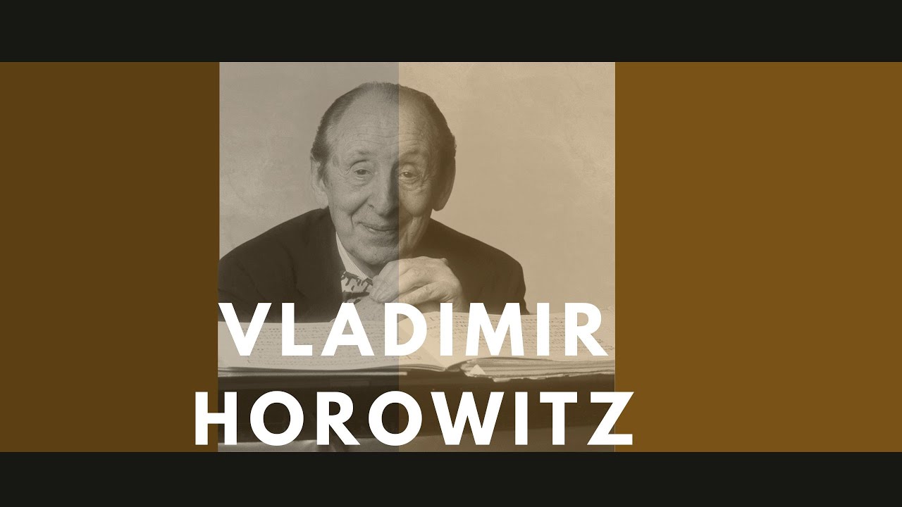 Vladimir Horowitz - a biography: The artist, the man and the career (documentary)
