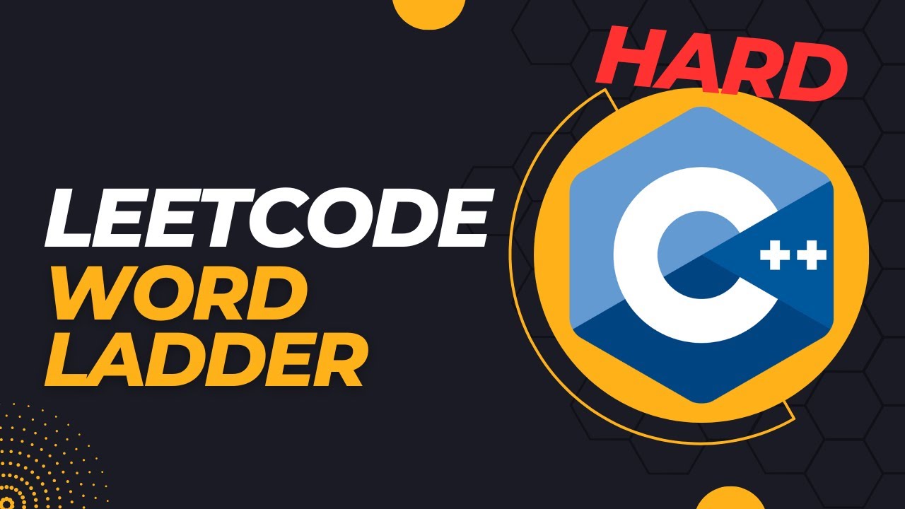 LeetCode - Word Ladder - C++ Coding Interview
