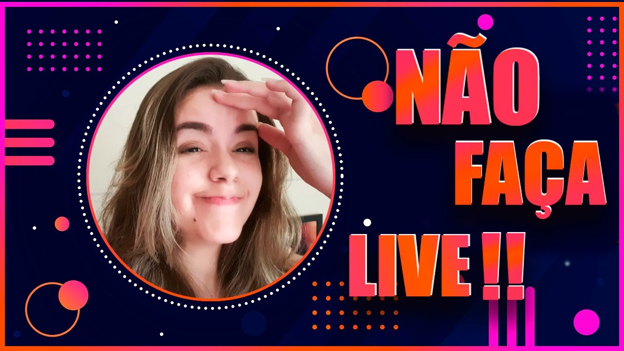 7 verdades que você precisa saber antes de fazer live/ Eu queria ter ouvido isso antes