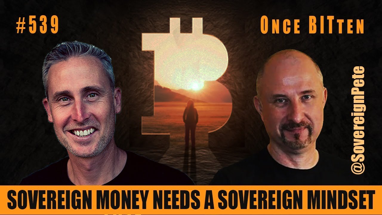 Sovereign Money Needs A Sovereign Mind. @SovereignPete 