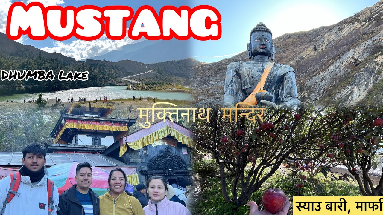 Mustang|| Muktinath Temple|| Dhumba Lake|| Marpha||Brikshya Chhetri