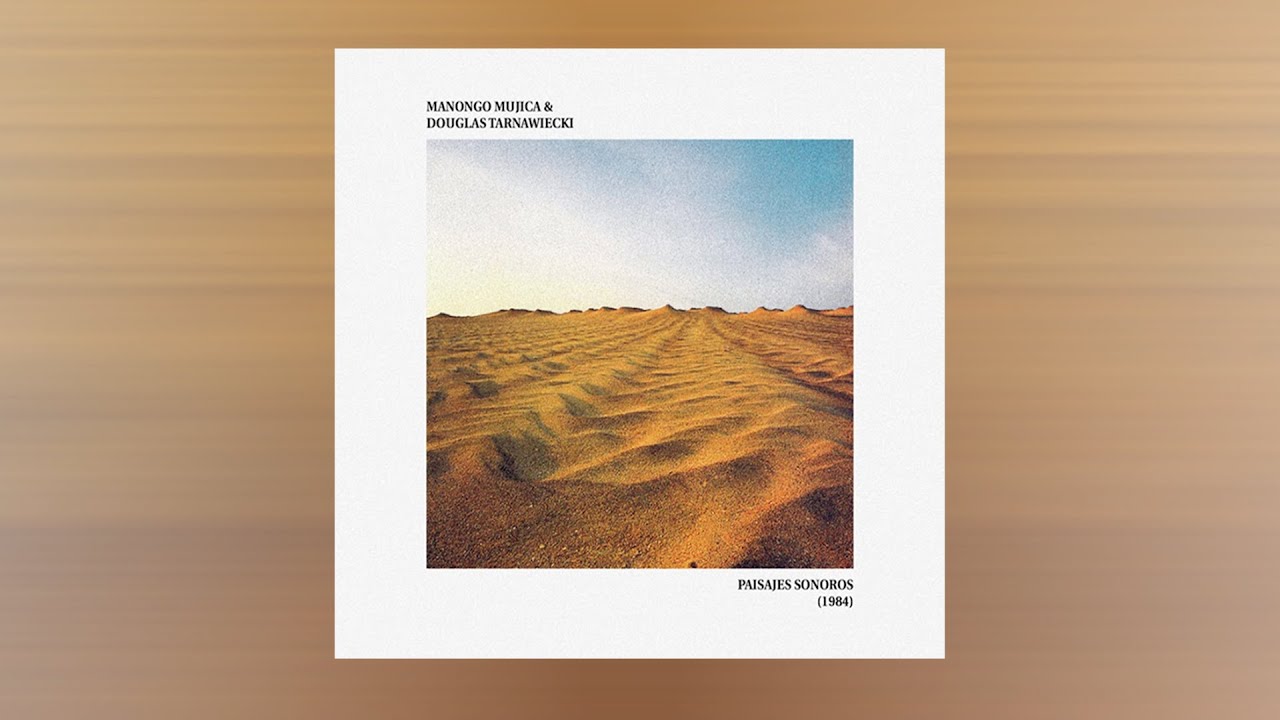 Manongo Mujica & Douglas Tarnawiecki - Paisajes Sonoros (1984) (Full Album)