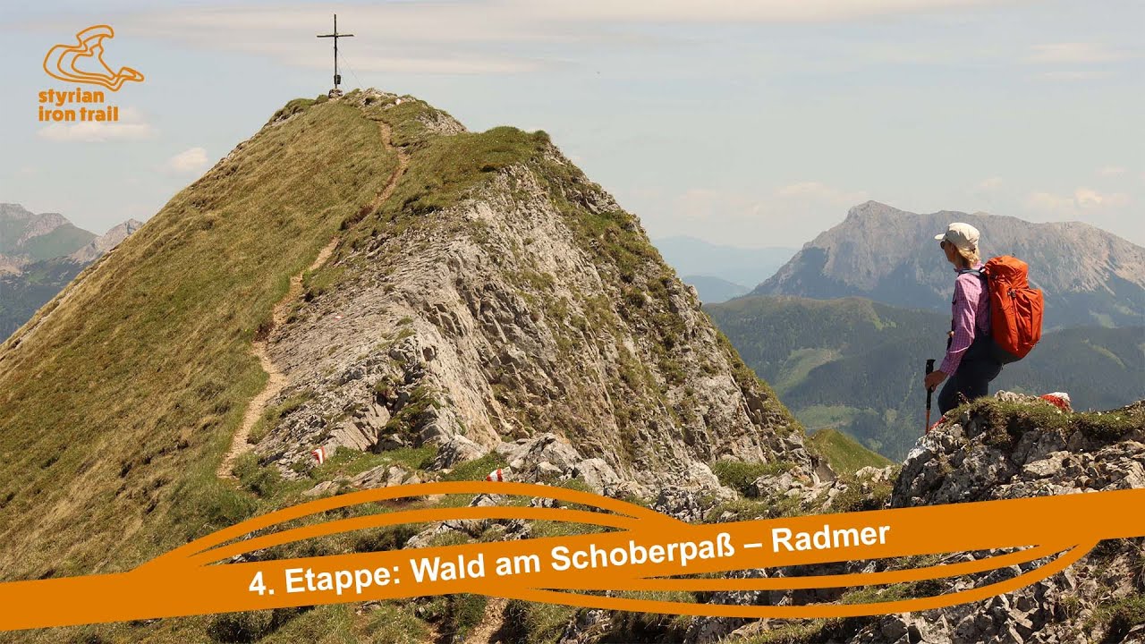 4. Etappe Styrian Iron Trail - Von Wald am Schoberpaß über den Zeiritzkampel nach Radmer.
