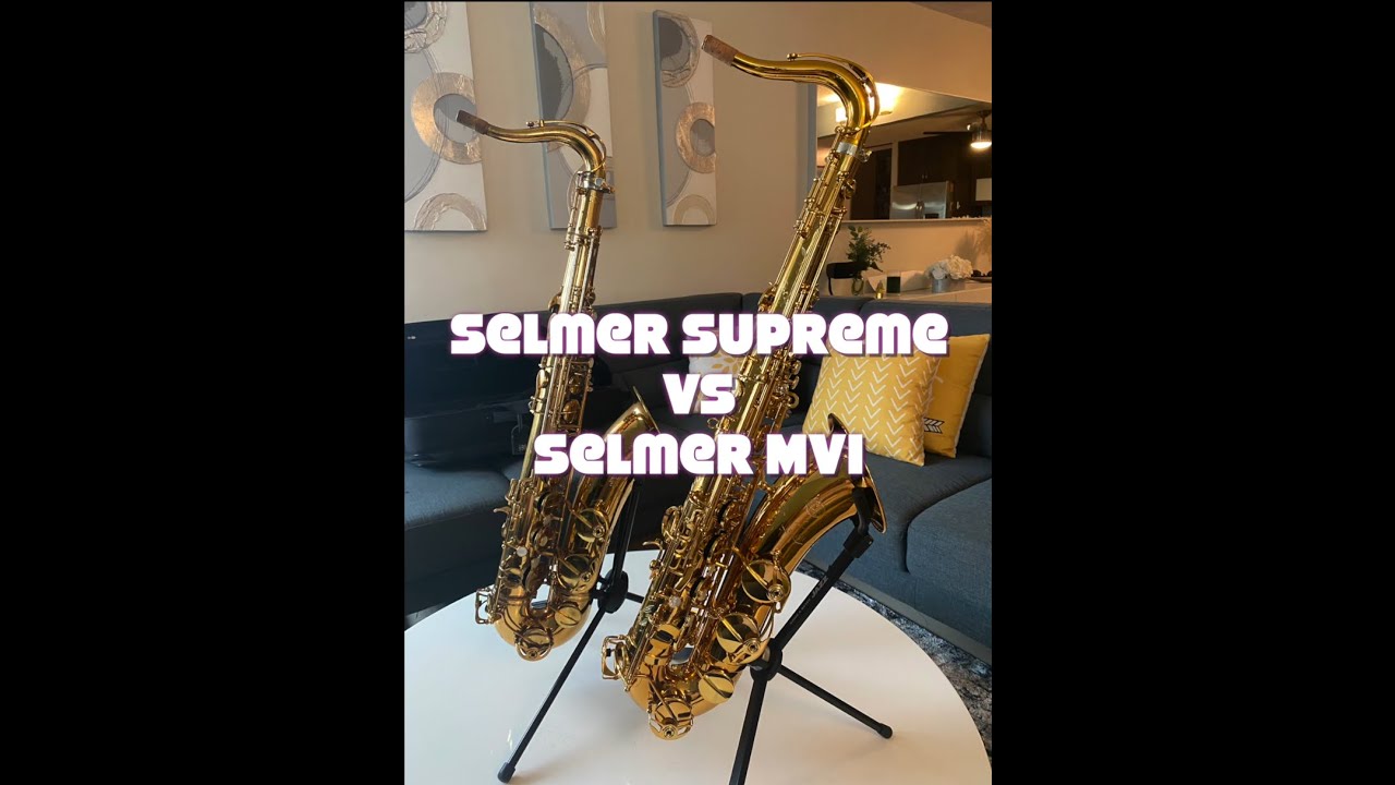 Selmer Supreme Tenor vs Selmer Mark VI (66k)