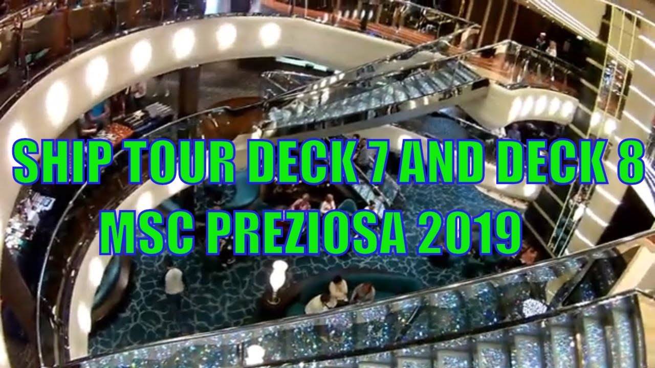 MSC Preziosa 2019 Ship Tour Deck7-Deck8, Northern Europe Cruise on MSC Preziosa 2019