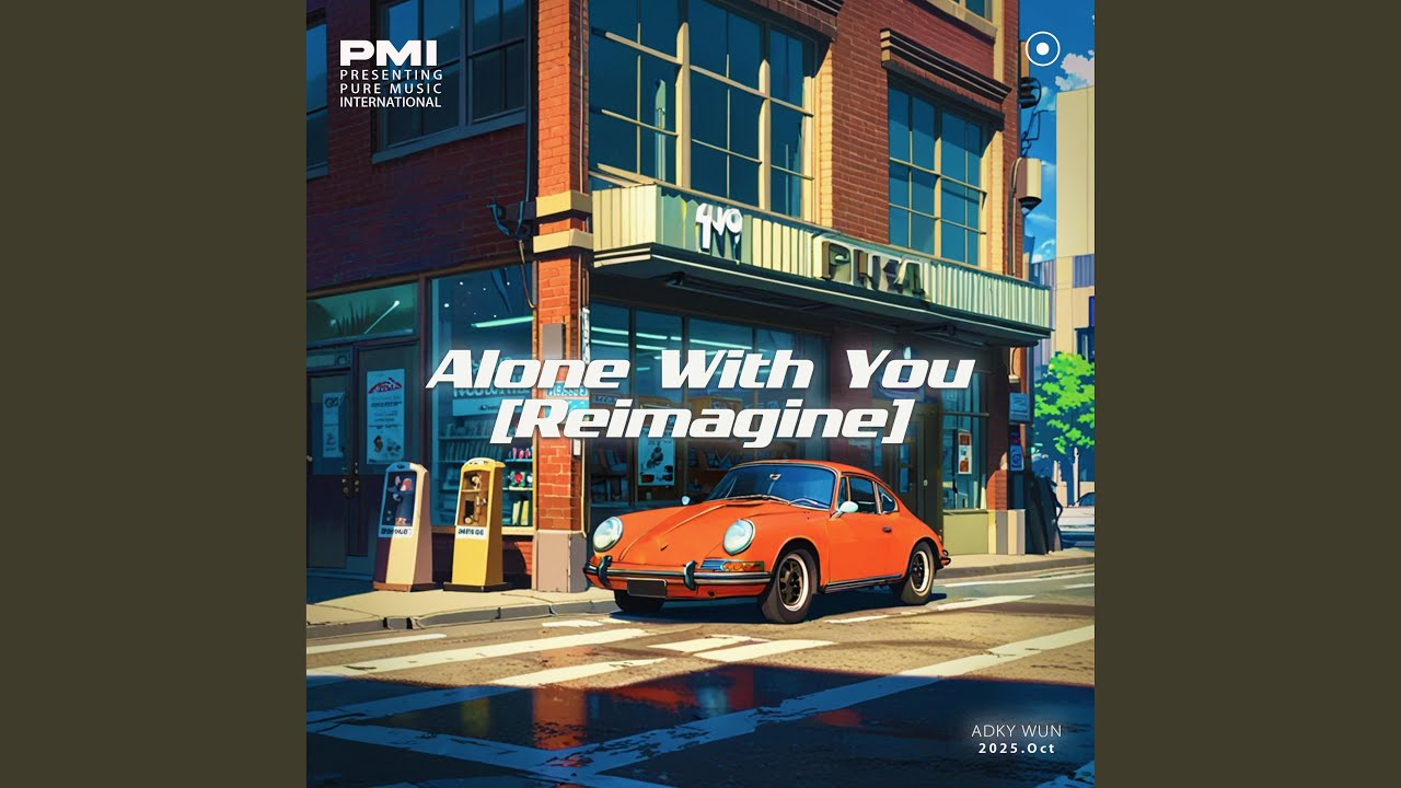Alone With You Reimagine