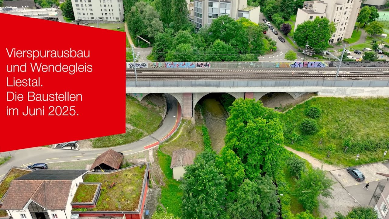 Vierspurausbau / Wendegleis Liestal | Die Baustellen Juni 2025.