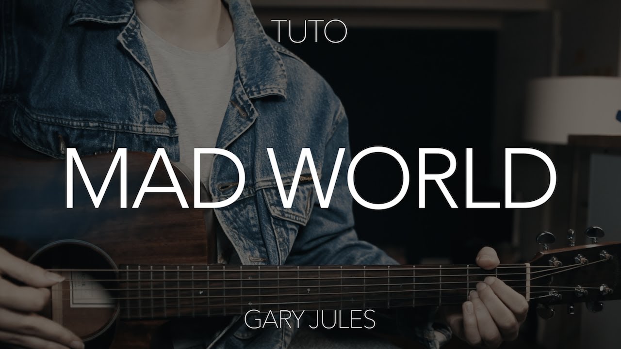 TUTO GUITARE : Mad world - Gary Jules