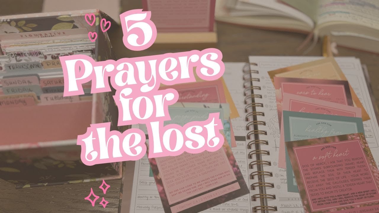 How To Pray for the Lost | 5 Powerful Prayers for Lost Loved Ones | Bible Based Prayers for the Lost