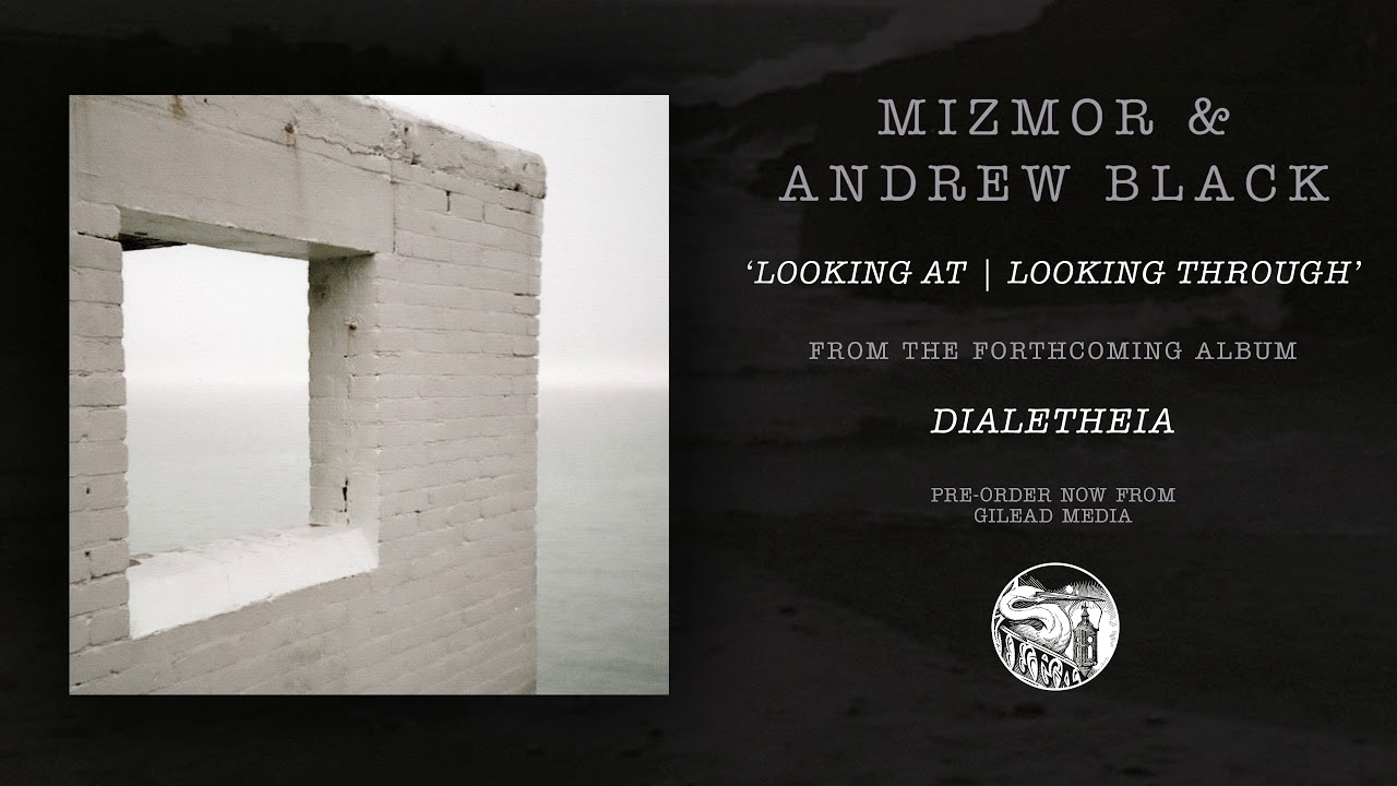 Mizmor & Andrew Black 'Looking At | Looking Through' (Official video)