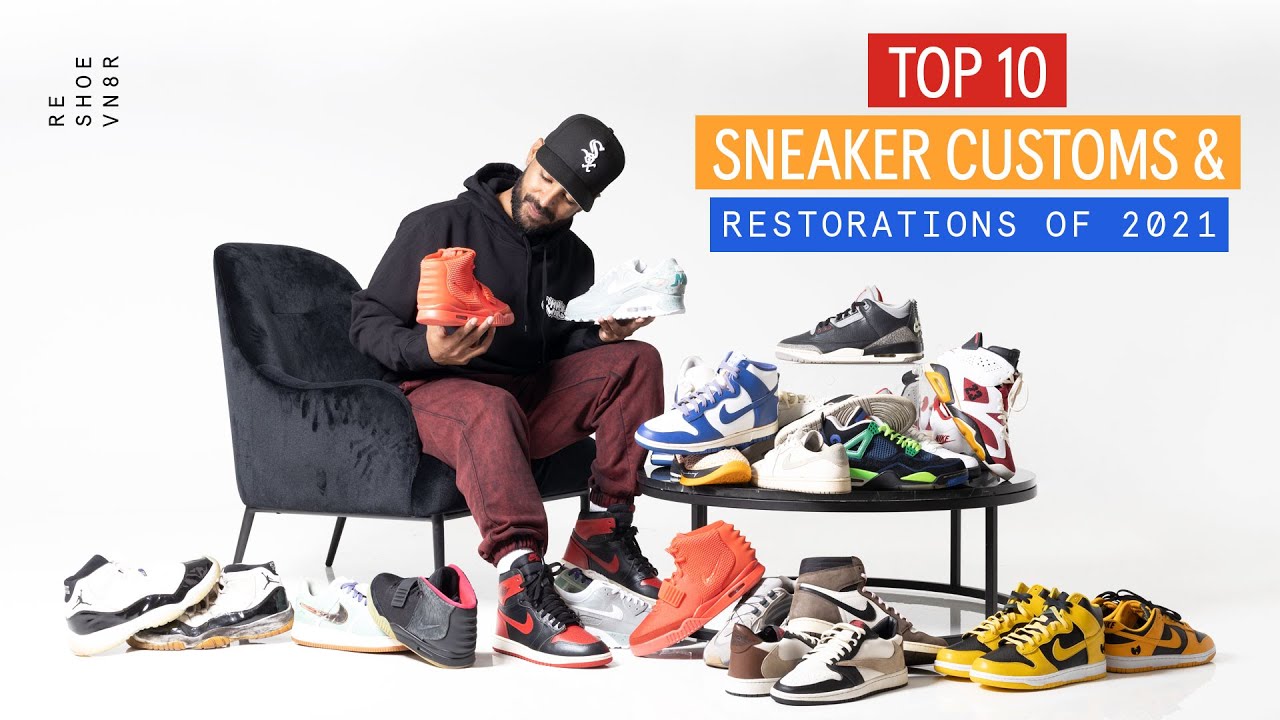 Top 10 Sneaker Customs & Restoration Projects from 2021