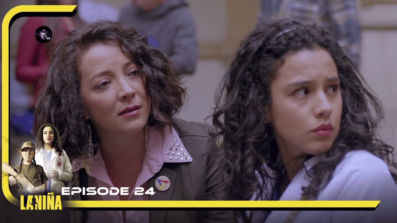LA NIÑA Episode 24 en français | HD
