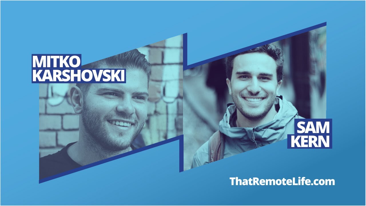 TRL 070: Create an Amazing Life and Business by Working Remotely with TEDx Speaker Sam Kern