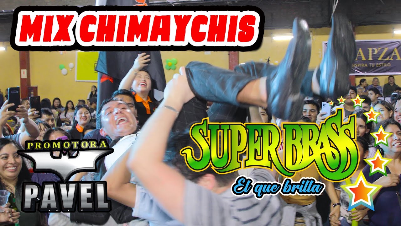 Banda Super Brass '' El que Brilla '' ► Mix Chimaychis ► Local Larcay