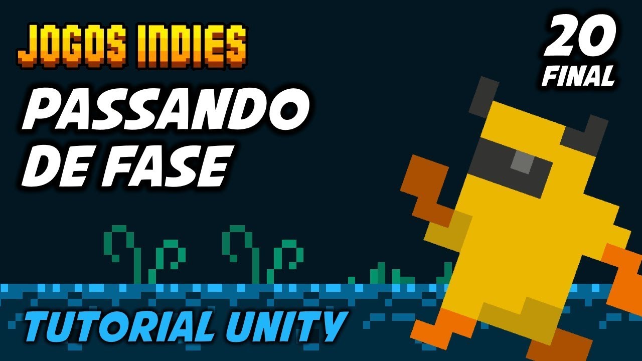 Passando de fase - Tutorial Unity 2017 #20 #FINAL - Action Platform 2D - Grotto Escape