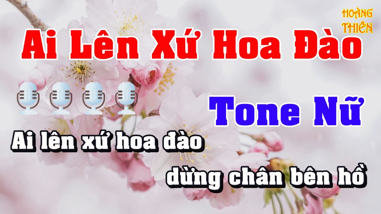 Ai Lên Xứ Hoa Đào Karaoke Nhạc Sống Tone Nữ│Hoàng Thiên Organ