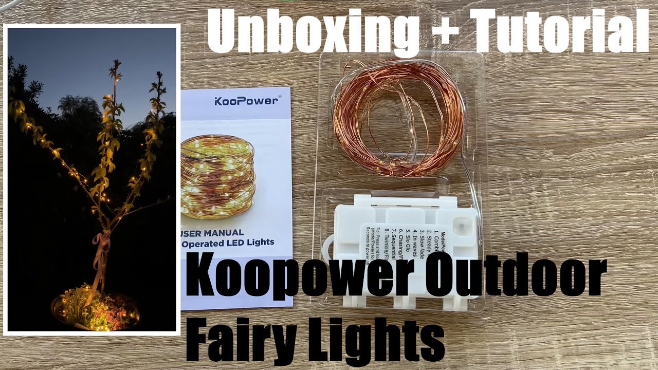 Koopower Outdoor Fairy Lights 50LED String Lights with Timer Battery powered Unboxing & instructions
