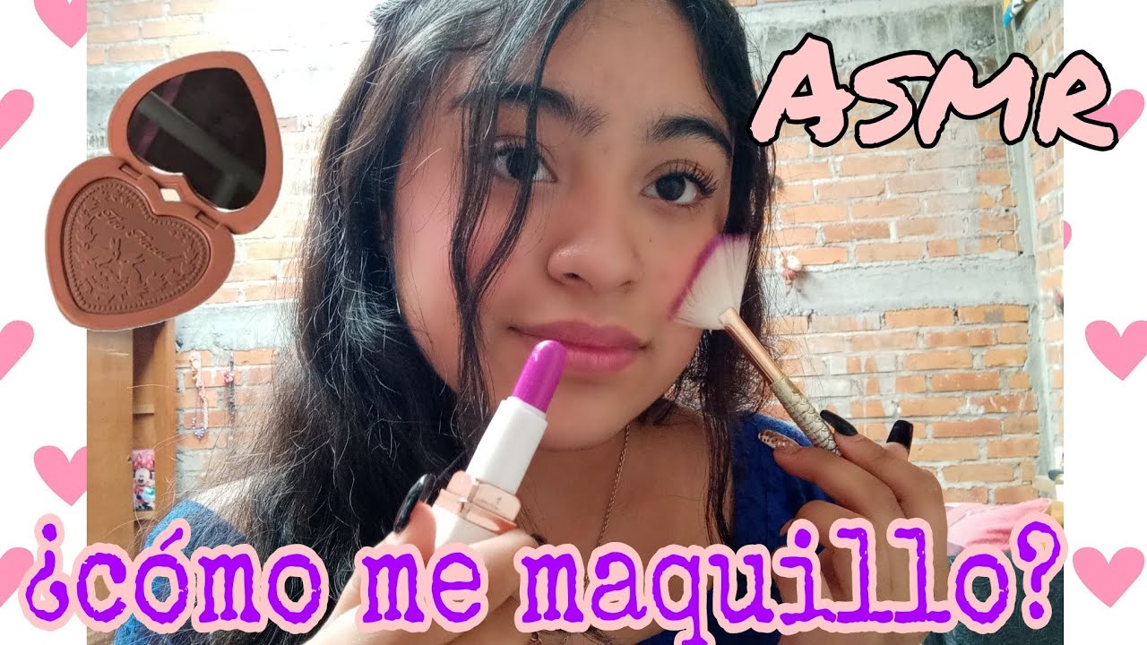 Asmr maquillandome 💄💕