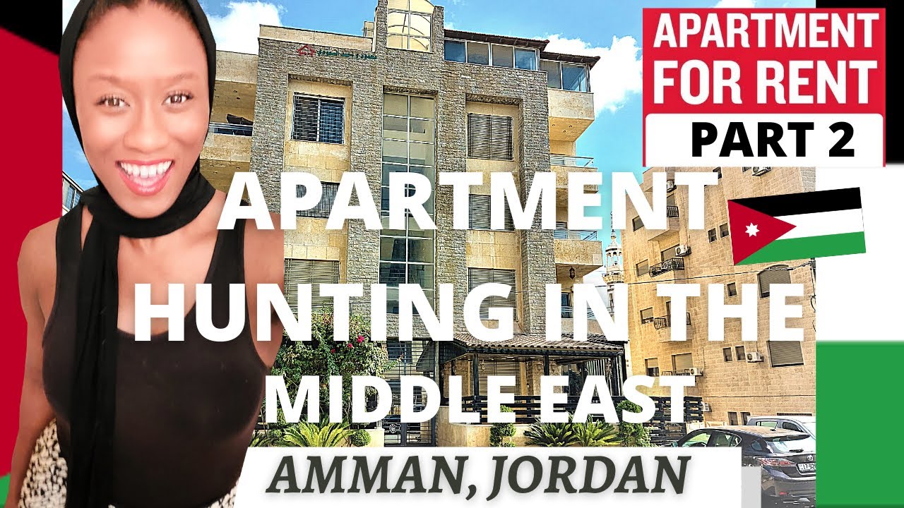 Apartment Hunting In The Middle East || Amman, Jordan ||  AFRICAN AMERICAN EXPAT || Ep.#40 Part 2