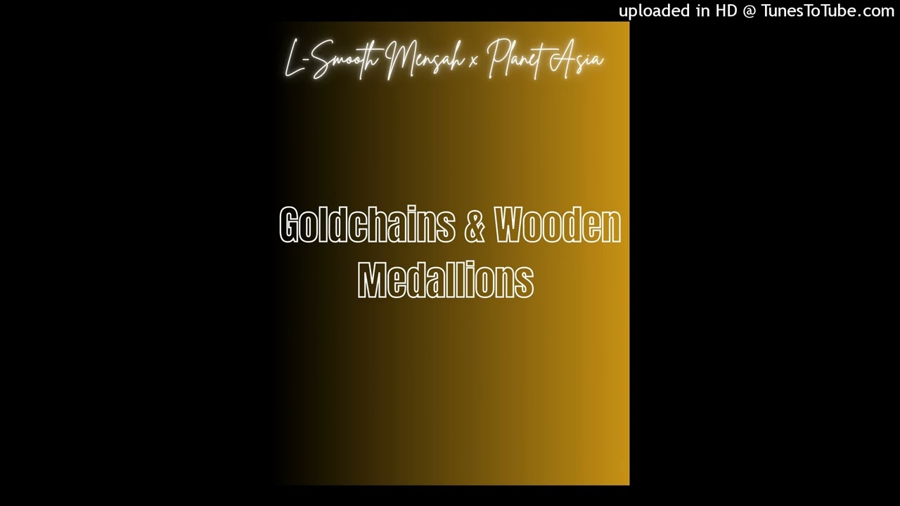 L-Smooth Mensah FT. Planet Asia 