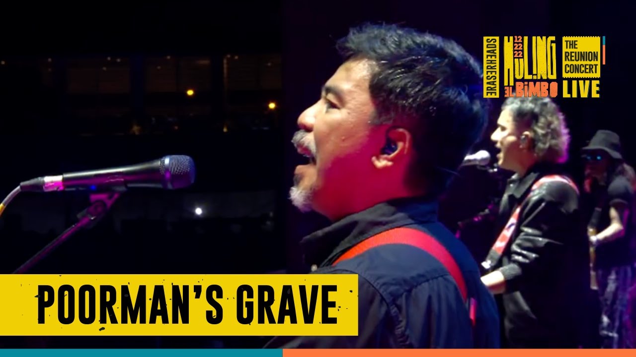 Poorman's Grave (Live in 4K) | Eraserheads Huling El Bimbo Concert 12.12.22