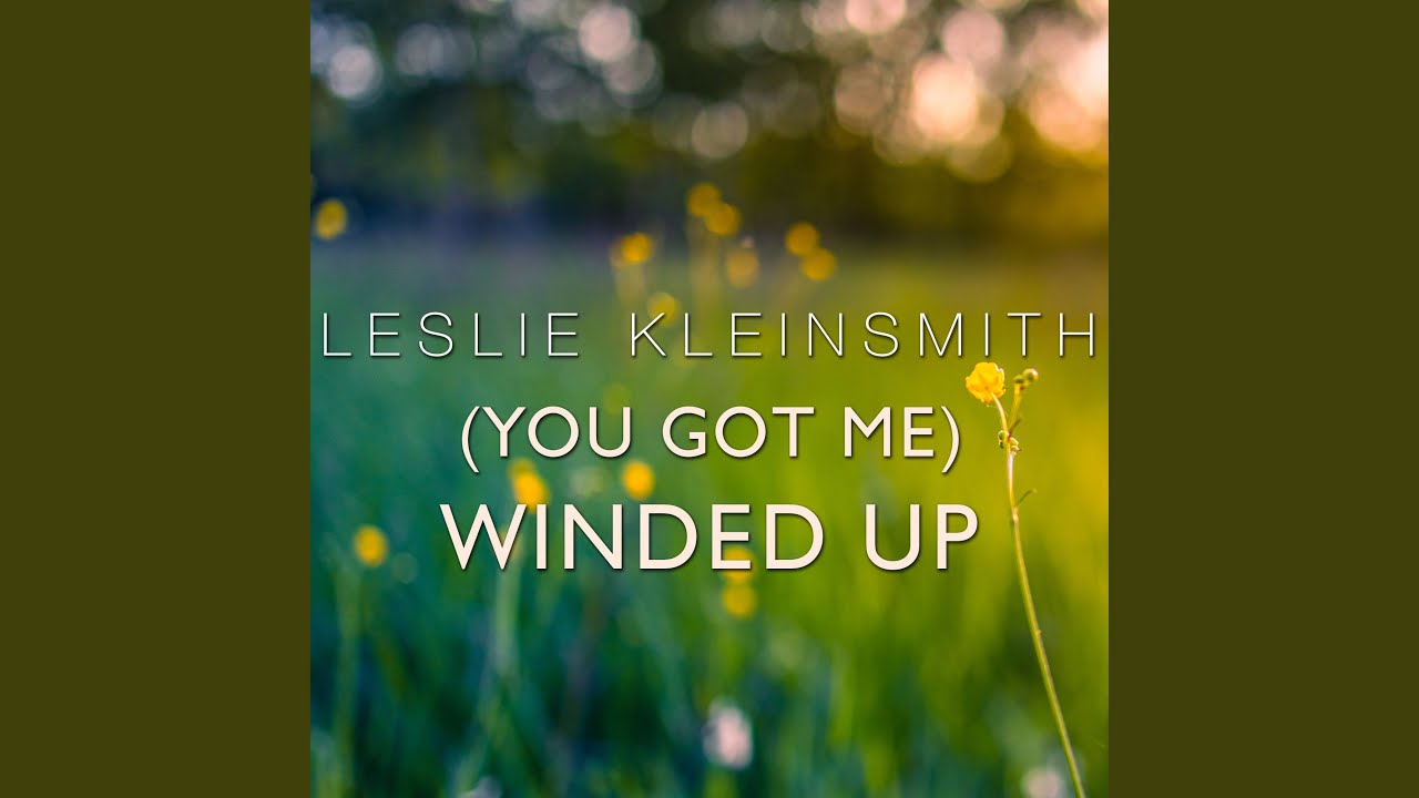 [You Got Me] Winded Up