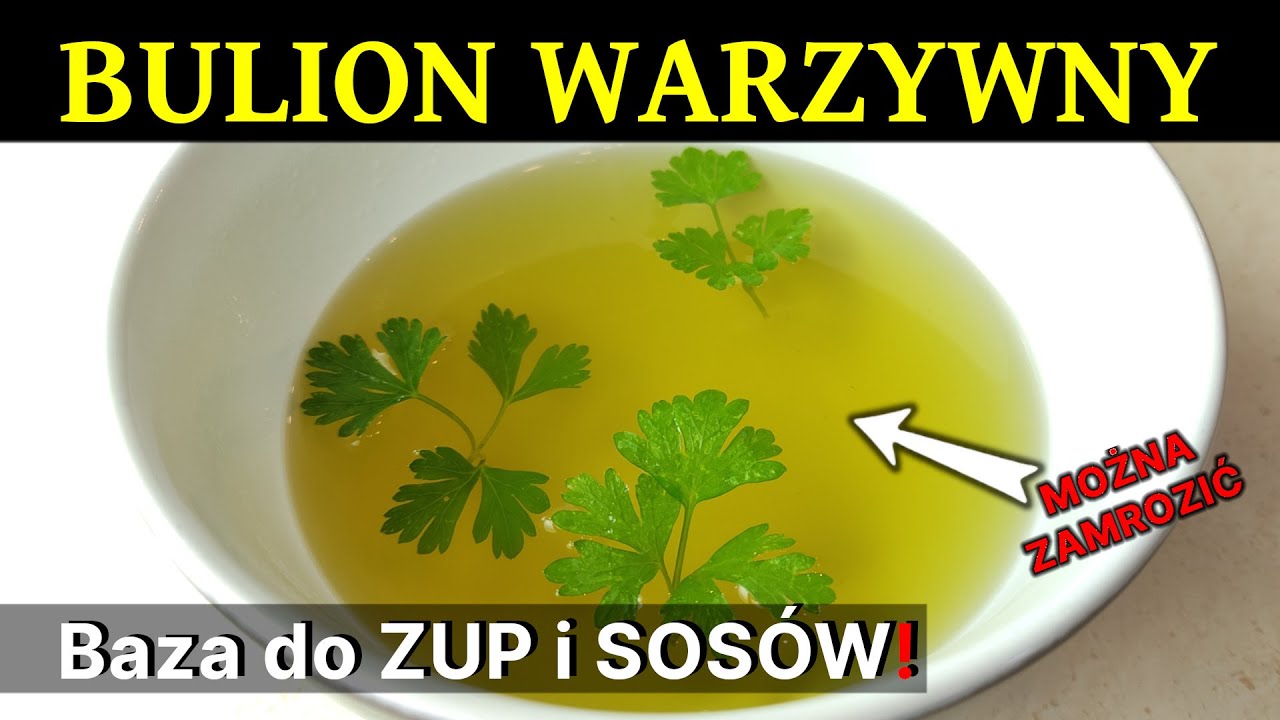 192 - Przepis na BULION warzywny –Baza do ZUP i SOSÓW -Jak zrobić DOMOWY bulion warzywny?