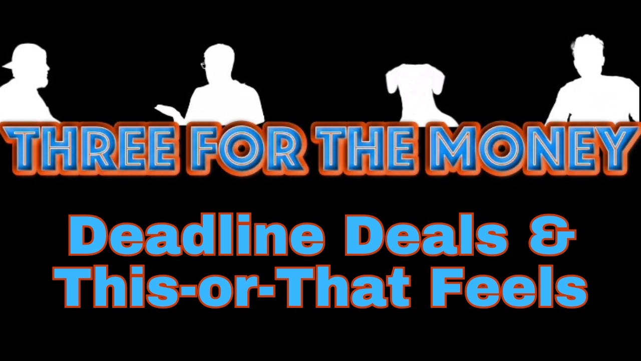 NHL Trade Deadline, Gearing Up For The Tournament, Make Me Choose