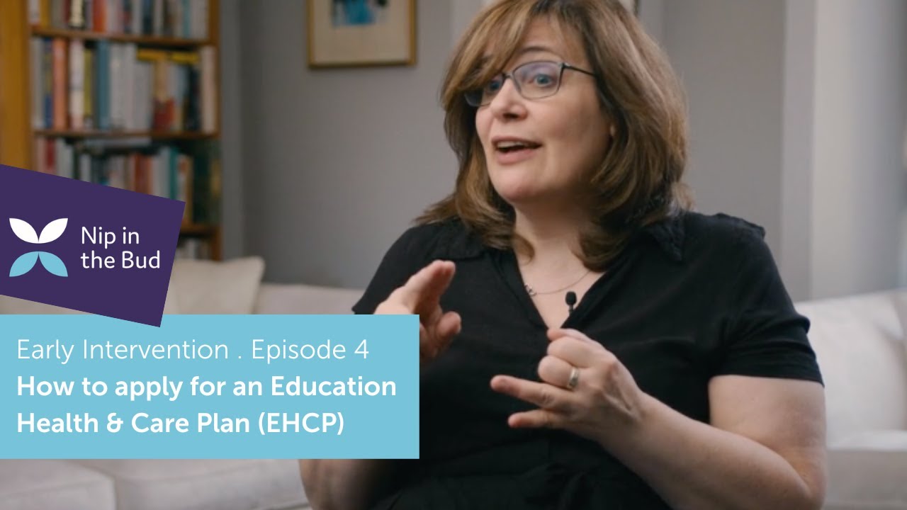 Early intervention 4: How to apply for an EHCP (Education Health & Care Plan)