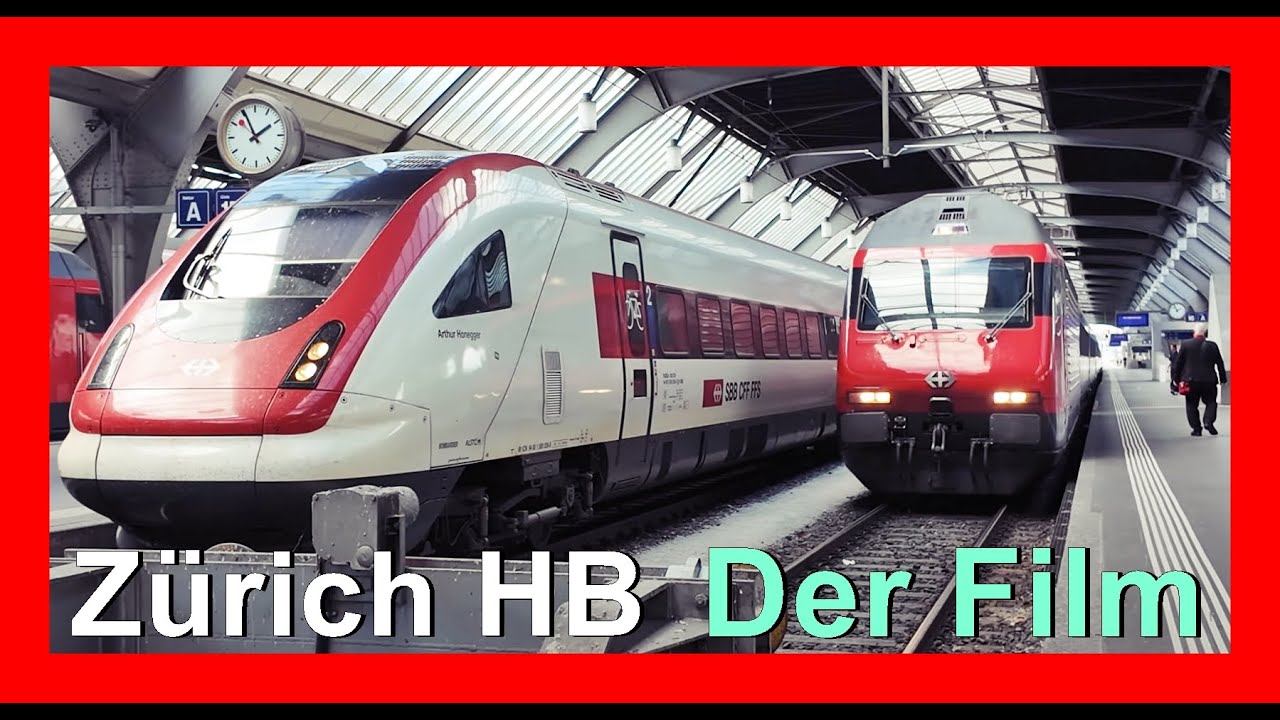 Zürich Hauptbahnhof der Film! Train by Train @Thomas1980