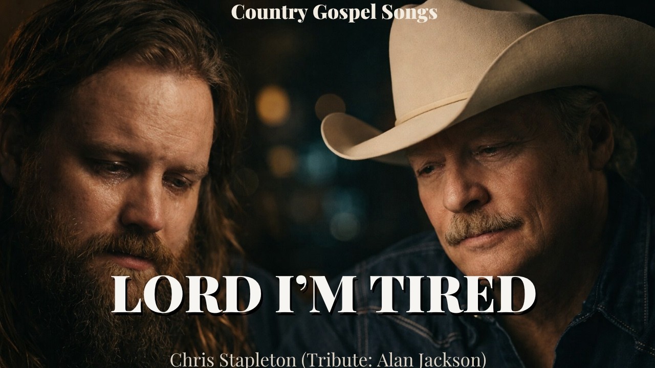 Chris Stapleton & Alan Jackson - Lord, I&rsquo;m Tired (New Country Gospel Tribute 2026)