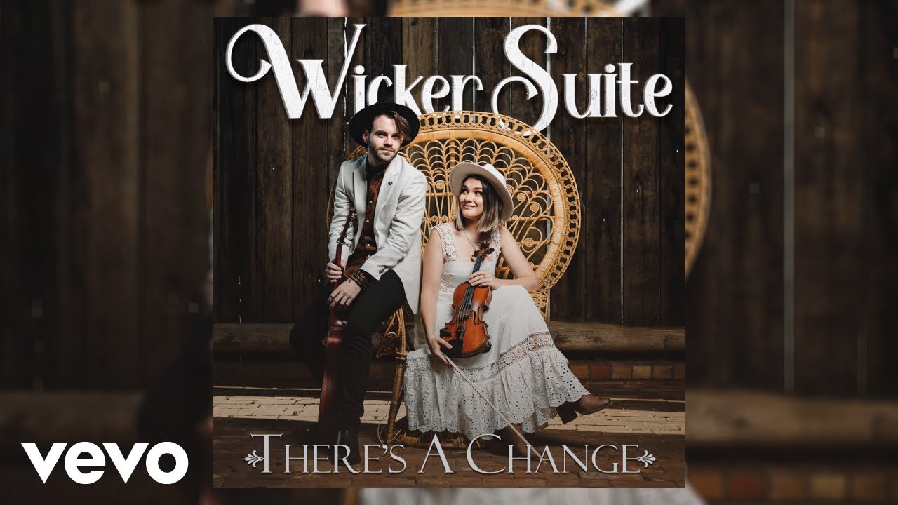 Wicker Suite - There's A Change (Official Audio)