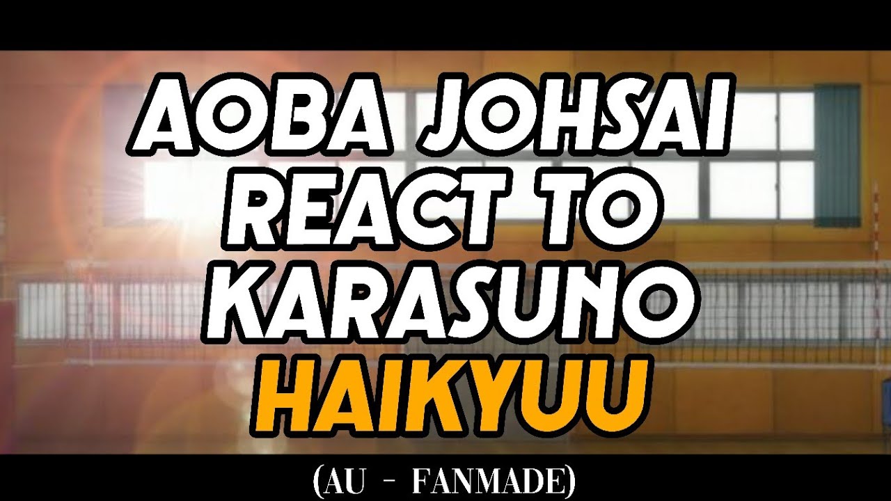 •|Aoba Johsai React to Karasuno (HAIKYUU)|•Gacha club 🇧🇷/🇺🇸