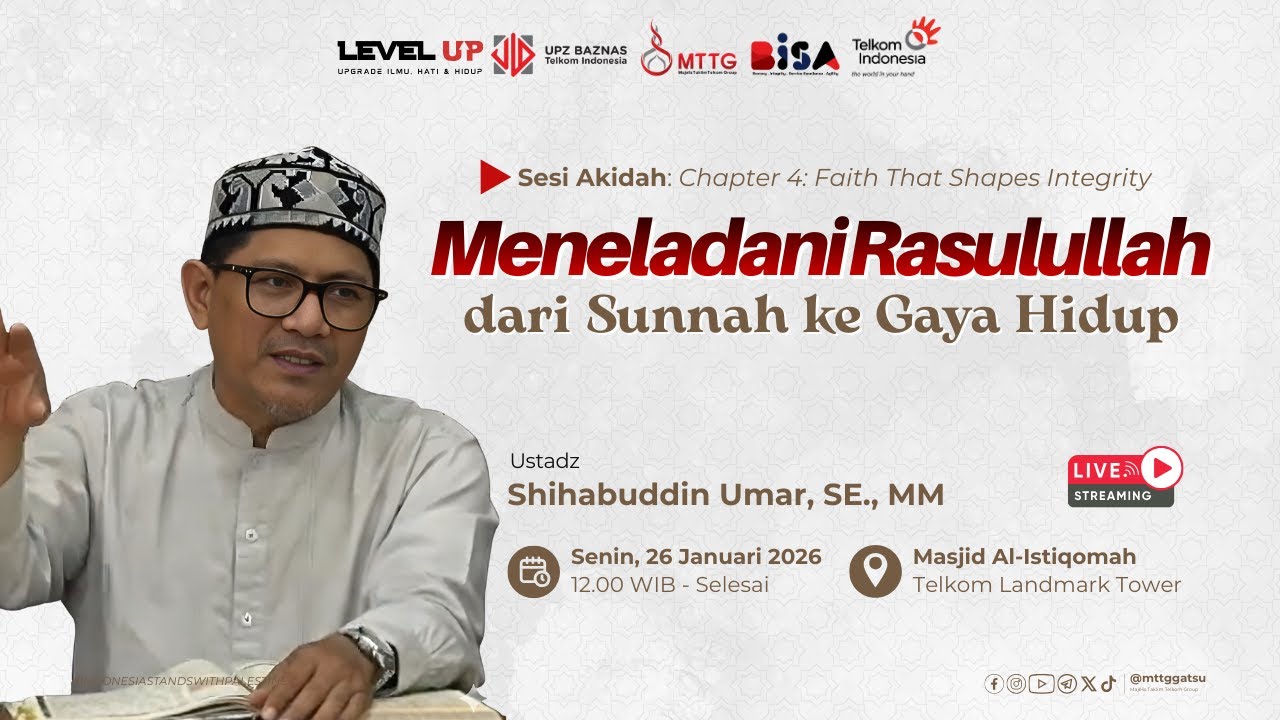 💻 [LIVE NOW]: LEVEL UP 👤 Bersama: USTADZ SHIHABUDDIN UMAR, SE., MM حَفِظَهُ اللهُ تَعَالىَ