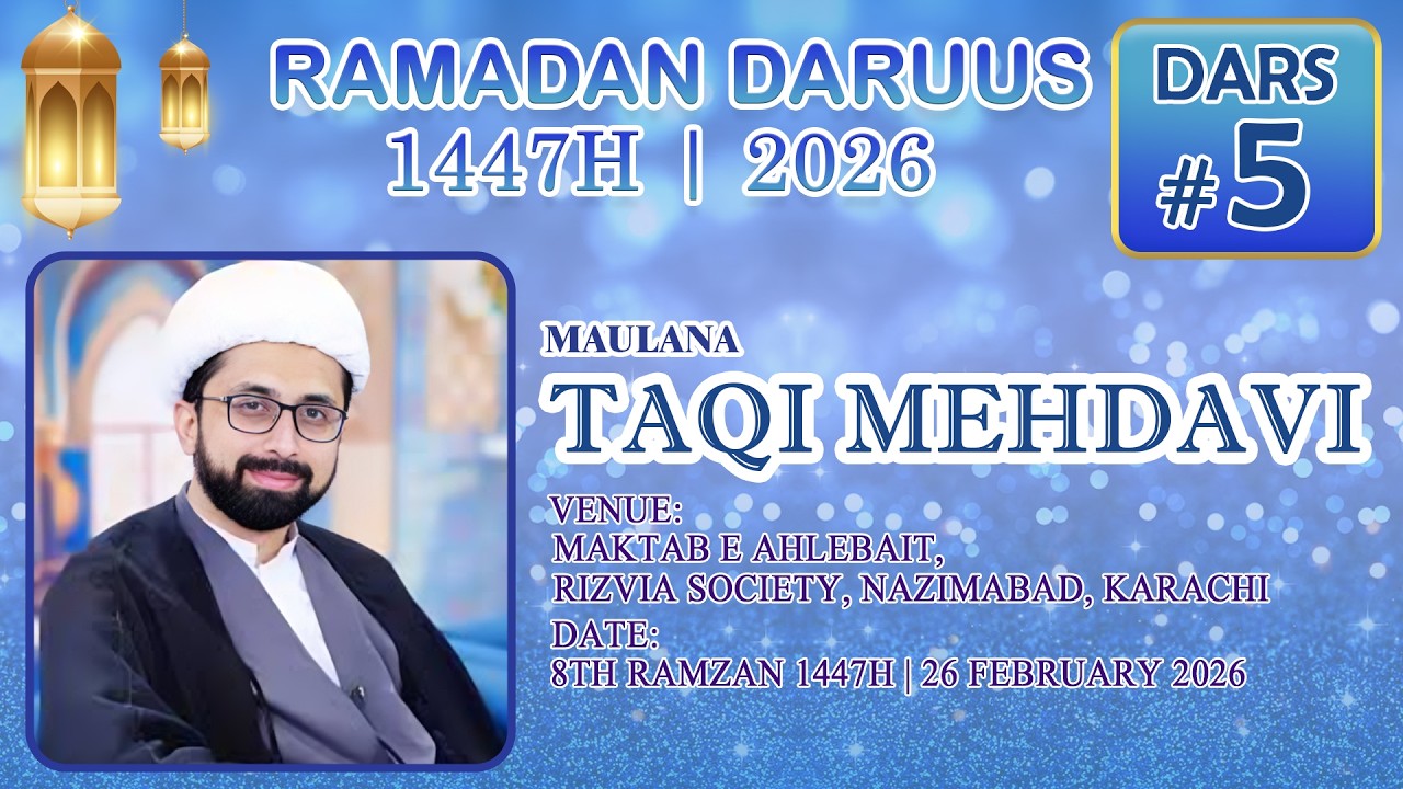 Live | Dars 5 | 8th Ramzan | Maulana Taqi Mehdavi | Maktab e Ahlebait, Old Rizvia Society