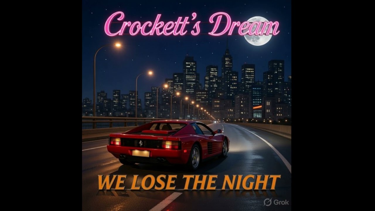 Crockett's Dream - We Lose The Night (Instrumental) (80's Retrowave)