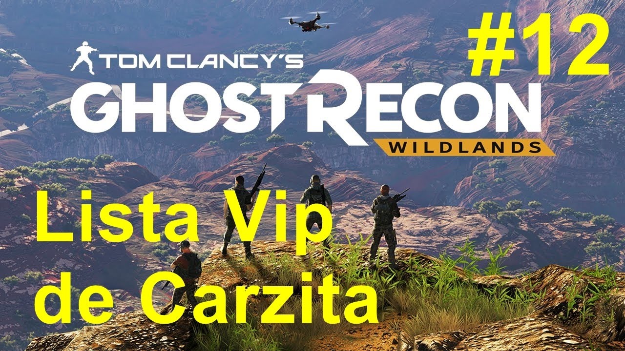 Tom Clancy's Ghost Recon Wildlands - Lista Vip de Carzita #12