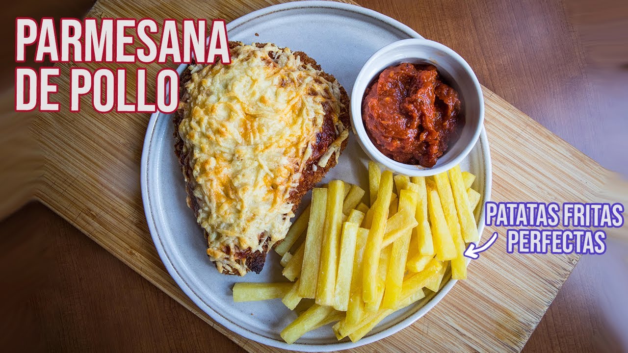 Parmesana de pollo con las mejores patatas fritas del mundo
