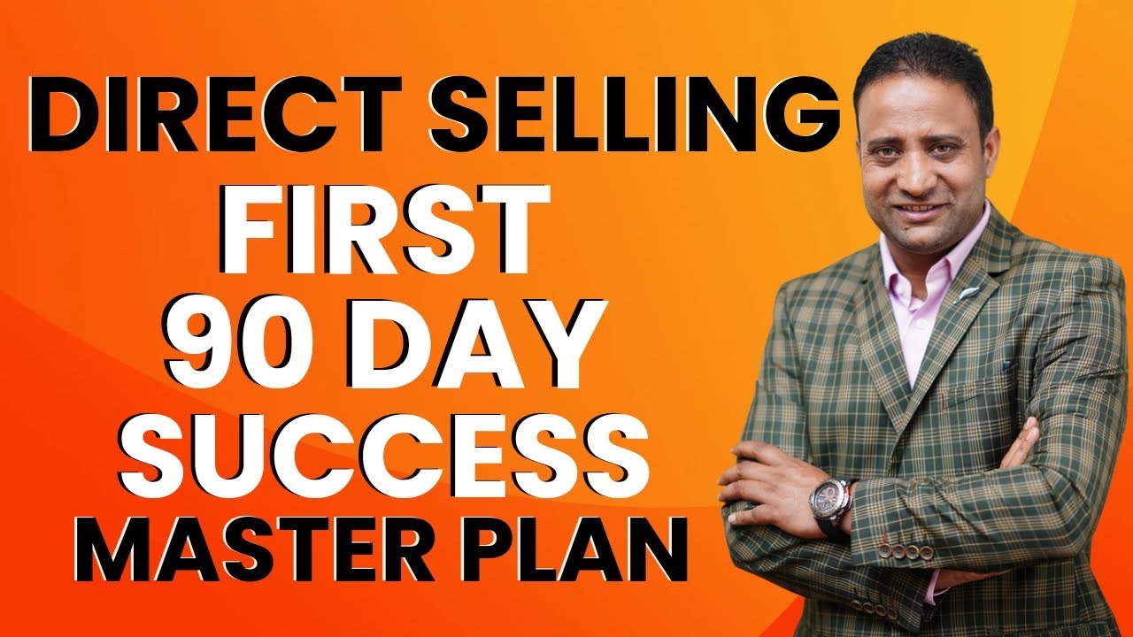 7 Network Marketing Success Tips | First 90 Days Of Direct Selling  | Network Marketing Success Plan