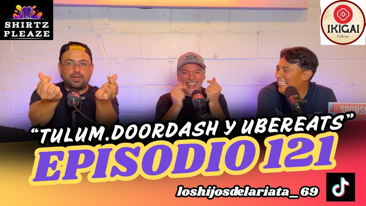Los hijos de la riata Ep.121 “Tulum,doordash y ubereats” #podcast #riatudos #milwaukee 