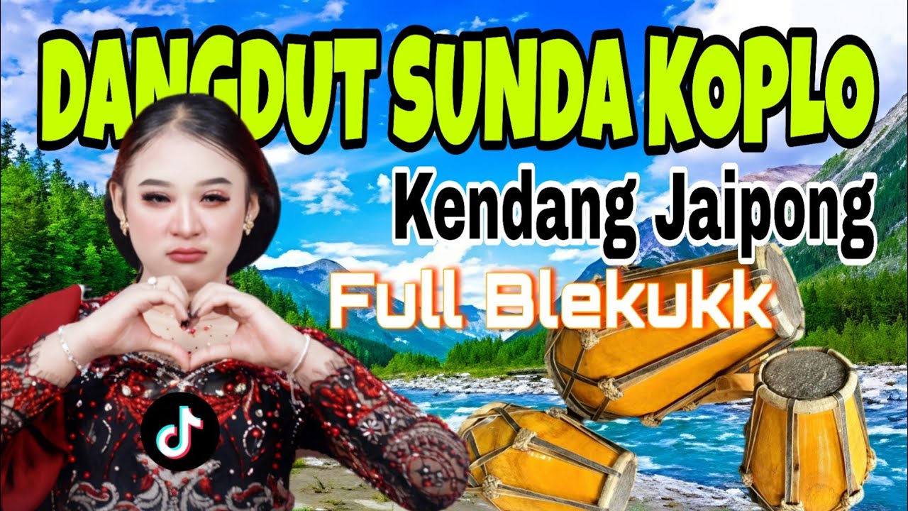 DANGDUT SUNDA KOPLO KENDANG JAIPONG FULL BLEKUKK TERBARU 2026