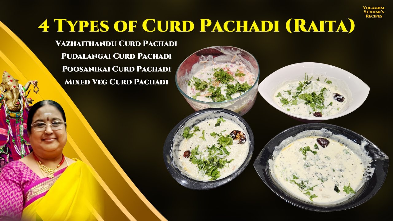 Recipe 831: 4 Types Curd Pachadi