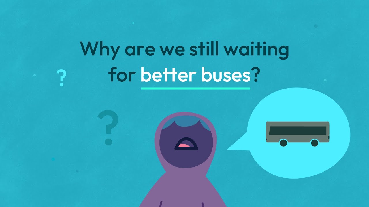 Why are we still waiting for Better Buses?