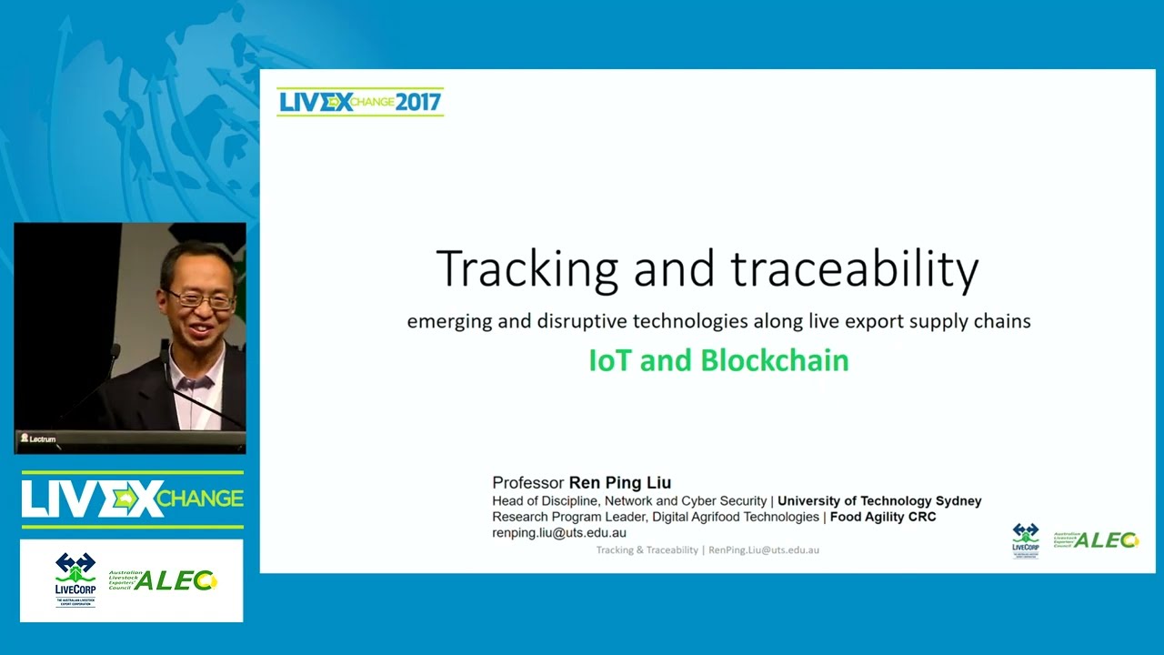 Tracking and traceability – emerging technologies and export supply chains (LIVEXchange 2017)