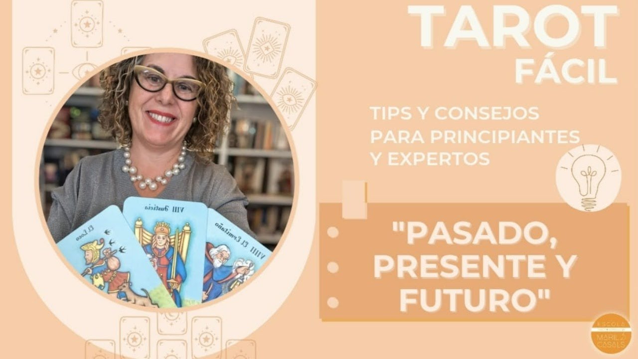 CLASES DE TAROT. COMO VER EL PASADO, PRESENTE Y FUTURO