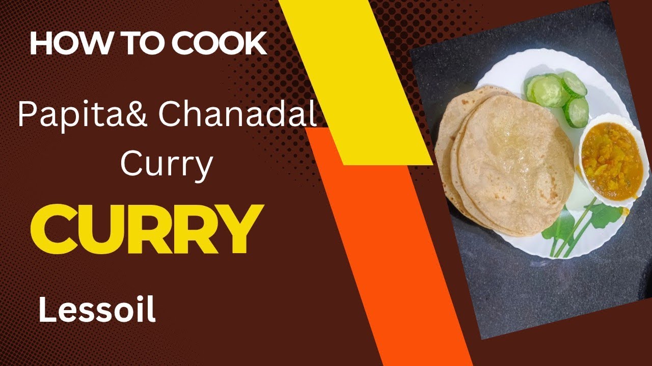 papita Chanadal Ki Sabji।पपिता चणादाल कि सबजि। Less oil kalyanizkitchen 
