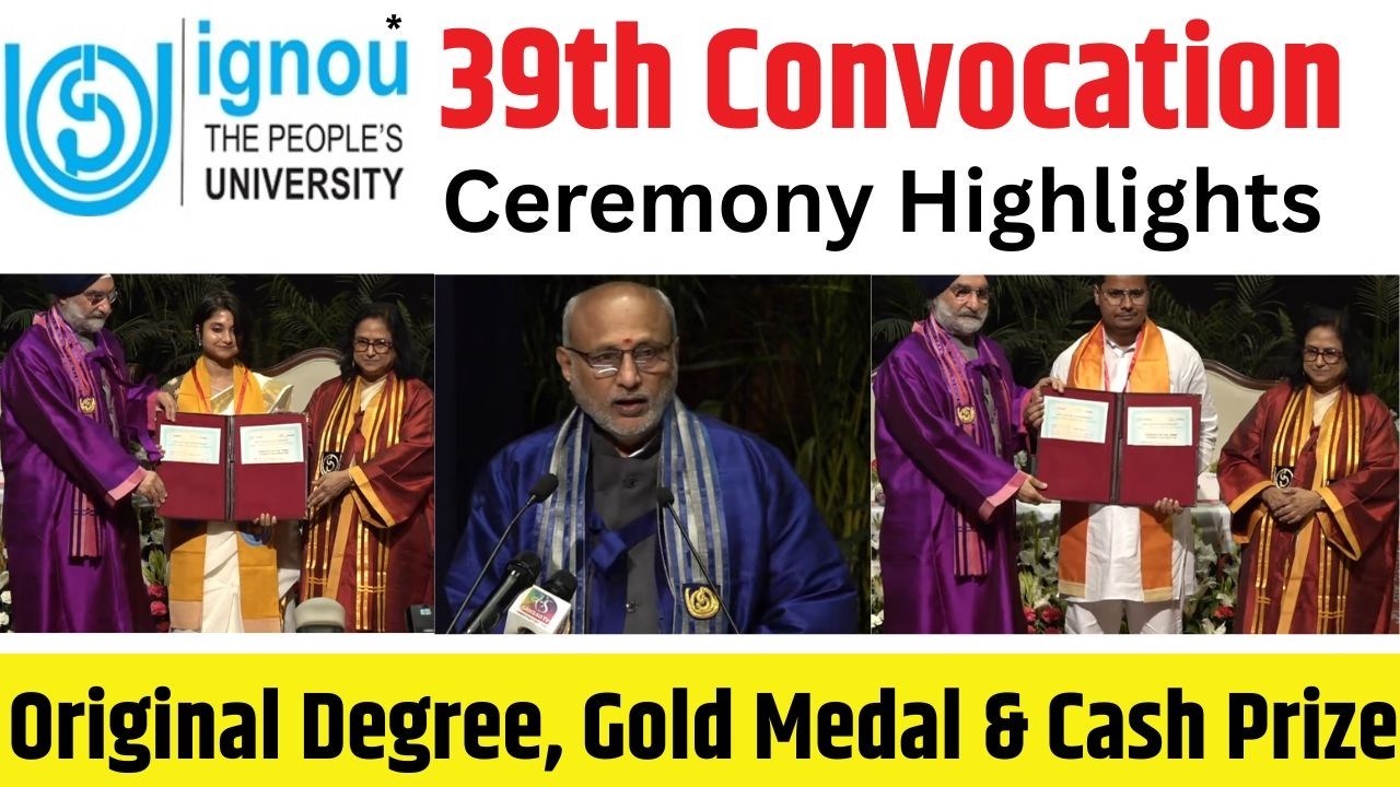 39th Convocation at IGNOU | Students को Degrees और Gold Medals कैसे दिए गए?