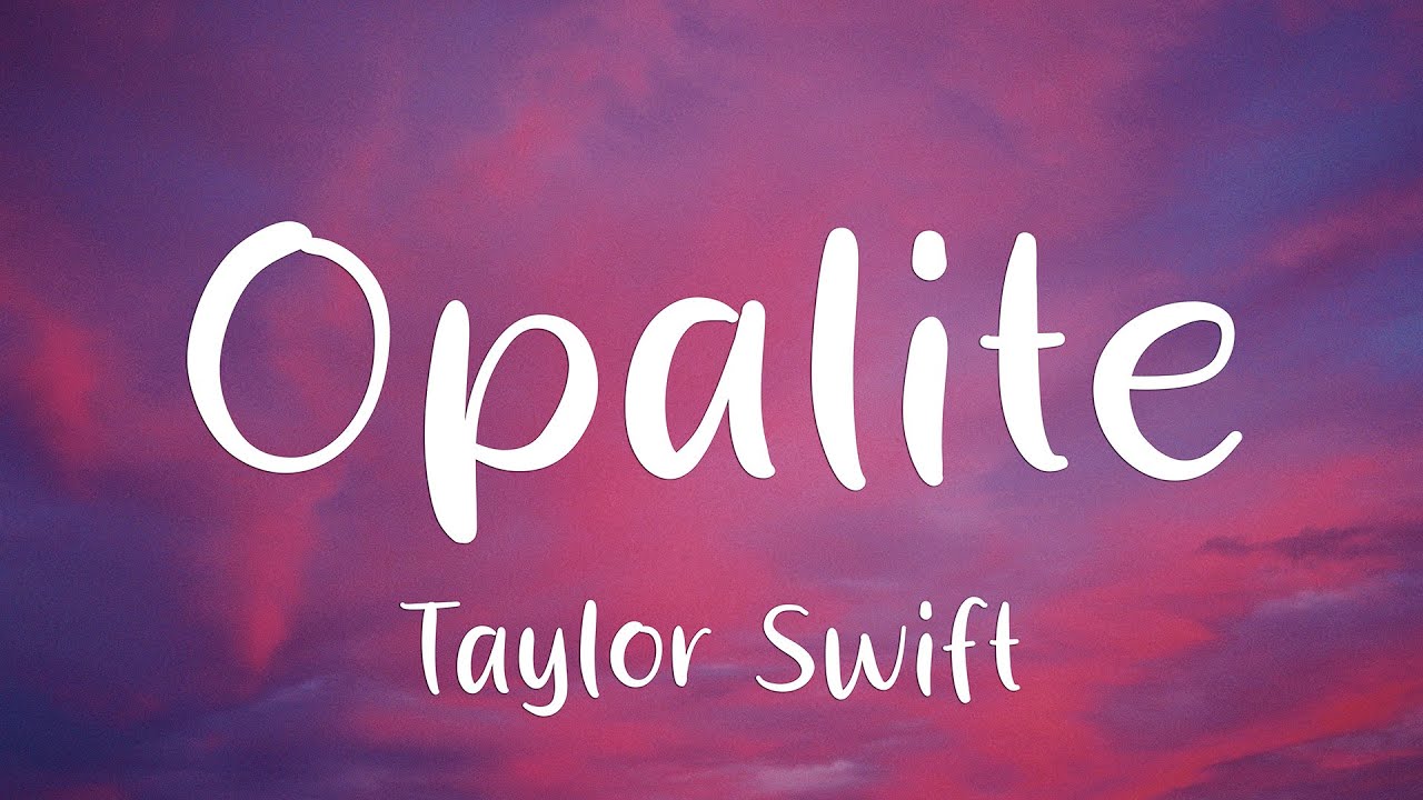 Taylor Swift - Opalite (Lyrics)